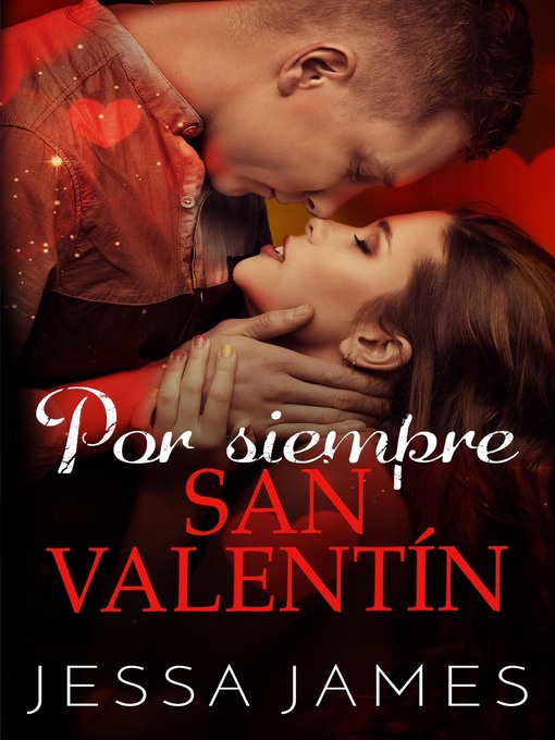 Title details for Por siempre San Valentín by Jessa James - Available